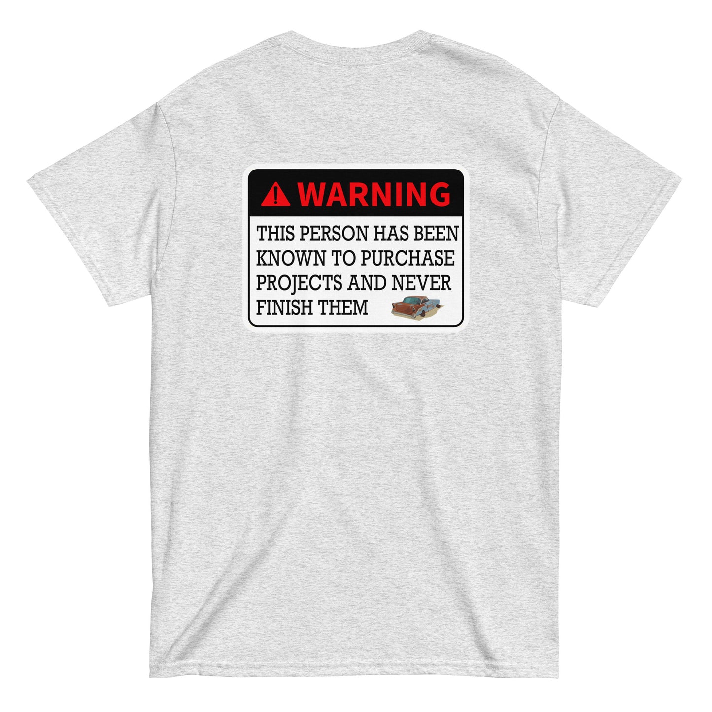 Warning Unfinisher T-Shirt