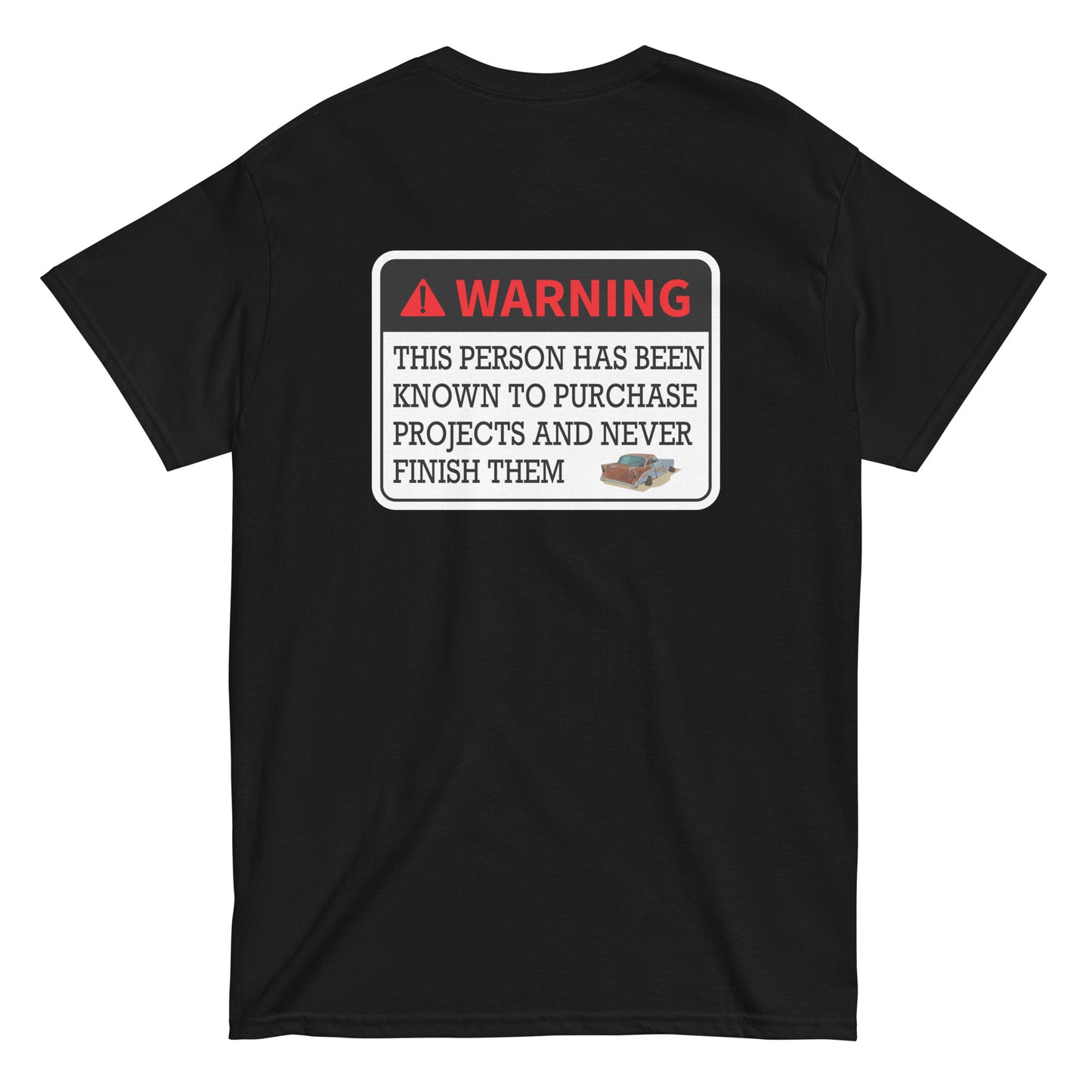 Warning Unfinisher T-Shirt