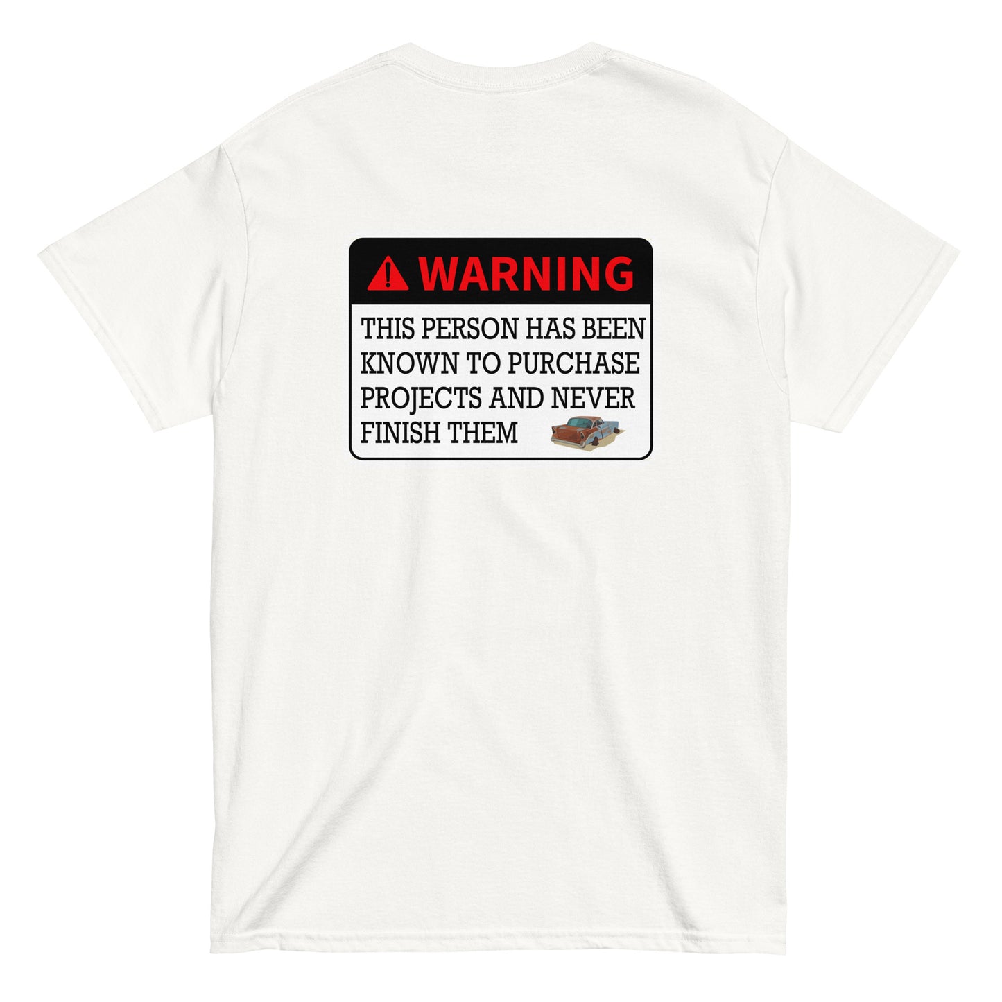 Warning Unfinisher T-Shirt